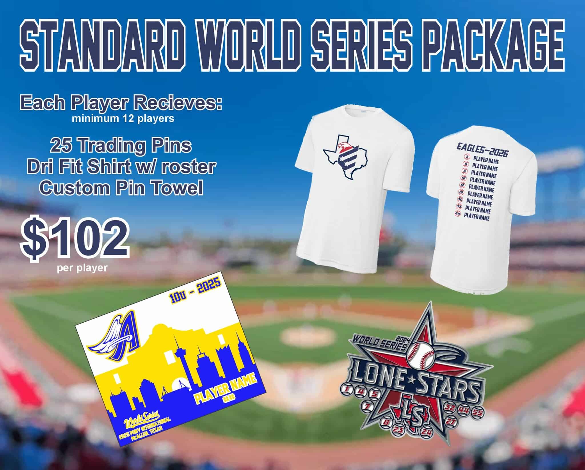 Standard World Series Package Standard World Series Package